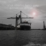Distancias/Distances - Alan Révolte!